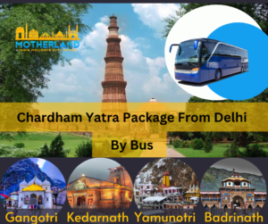 Chardham Yatra Package from Delhi by Bus 2023