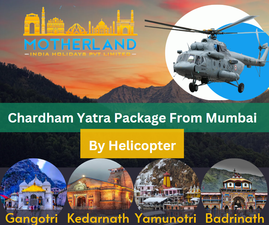 Chardham Yatra Package From Mumbai By Helicopter Motherland