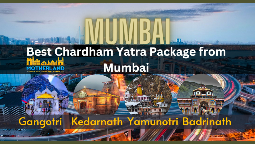 Best chardham yatra package from mumbai 2023
