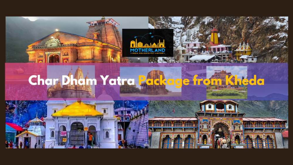 Chardham Yatra Package from Kheda 2023