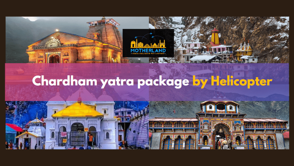 Chardham yatra package by helicopter 2023