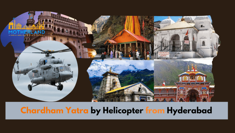 Chardham yatra by helicopter from Hyderabad 2023