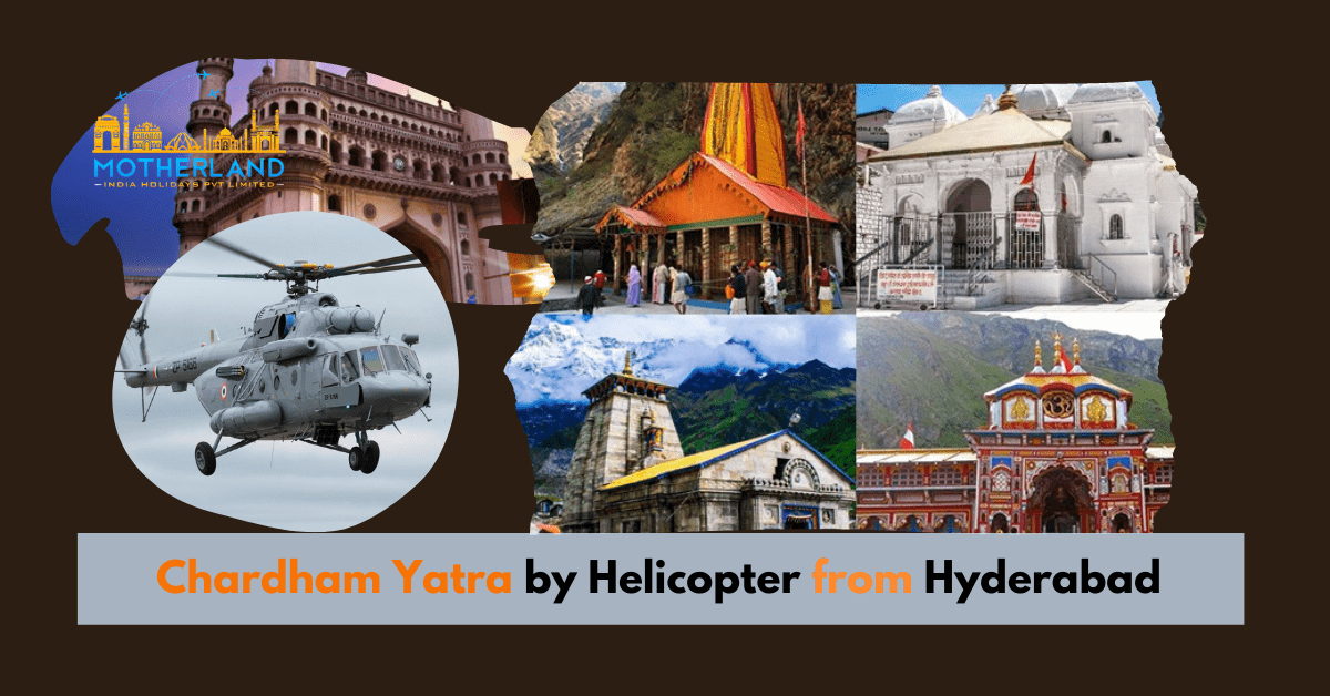 Chardham yatra by helicopter from Hyderabad 2023