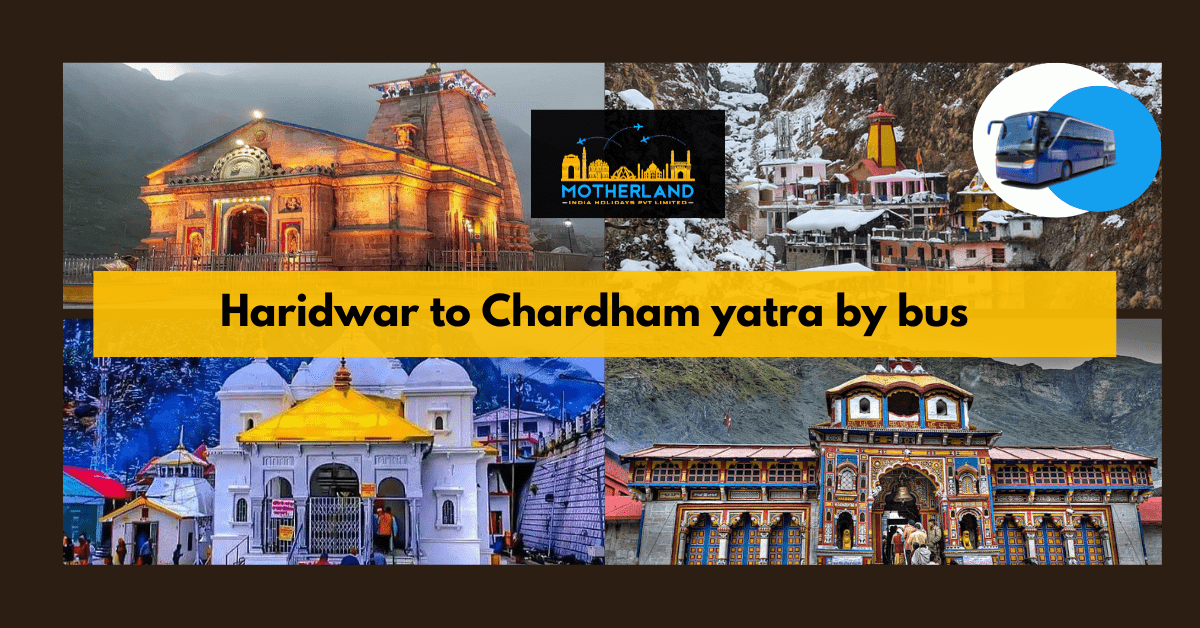 Haridwar to Chardham yatra by bus 2023