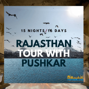 16days/15Nights-Rajasthan Tour With Pushkar 2023