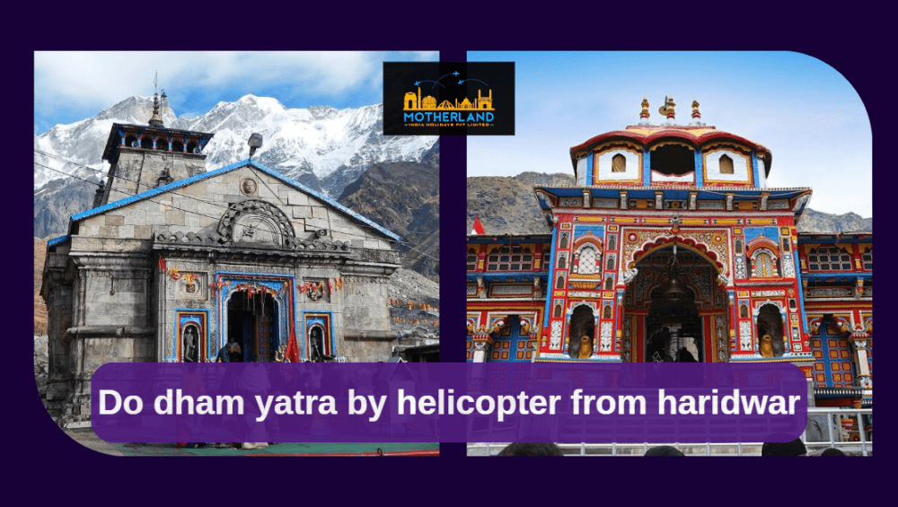Do dham yatra by helicopter from haridwar